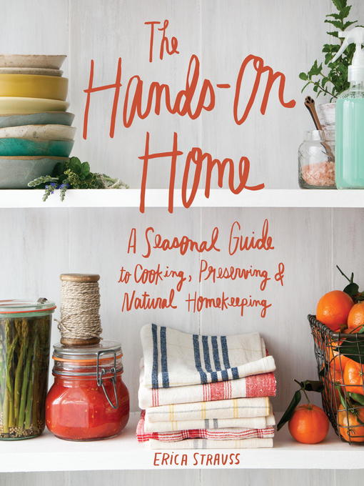 Title details for The Hands-On Home by Erica Strauss - Available